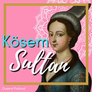 Kösem Sultan, part 1 