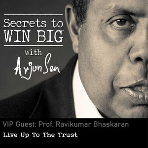 S08E05: Live Up To The Trust with VIP Guest Prof. Ravikumar Bhaskaran