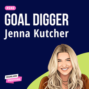 Jenna Kutcher: Redefining Success, Finding Rest in a Hustle Culture, and Building a Business That ACTUALLY Fulfills You | E242