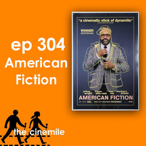 Ep 304 - American Fiction