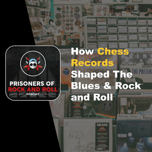 80 - How Chess Records Shaped the Blues and Rock & Roll