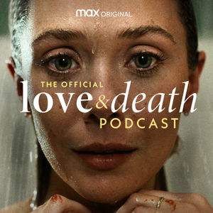 Introducing: The Official Love & Death Podcast
