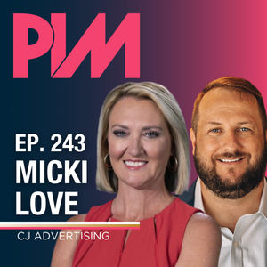 243. Micki Love, CJ Advertising — Toolkit: 10 Figure Firm, an Expert Blueprint for Growth