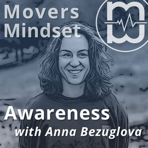 Awareness – with Anna Bezuglova