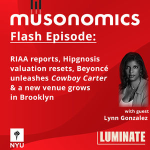 Flash episode: RIAA reports, Hipgnosis valuation resets, Beyoncé unleashes Cowboy Carter  a new venue grows in Brooklyn
