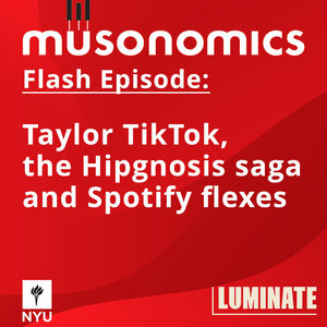 Flash episode: Taylor TikTok, the Hipgnosis saga and Spotify flexes