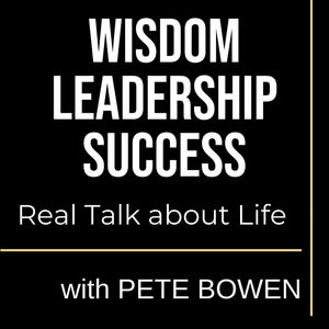 Wisdom, Leadership & Success