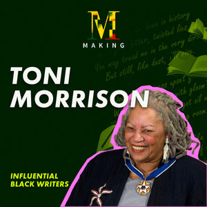 Making Toni Morrison