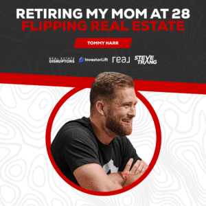 How He Retired His Mom At 28 Flipping Real Estate