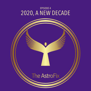 The AstroFix_Ep 4_2020, Health in a A New Decade, part I_mp3