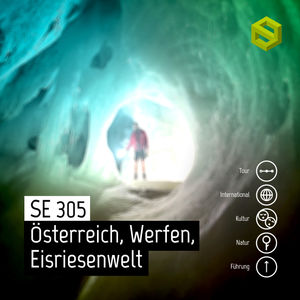 SE 305: Österreich, Werfen, Eisriesenwelt