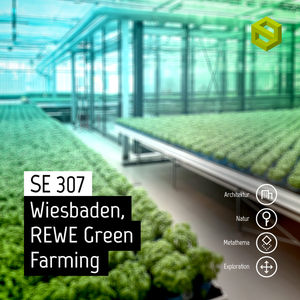 SE 307: Wiesbaden, REWE Green Farming