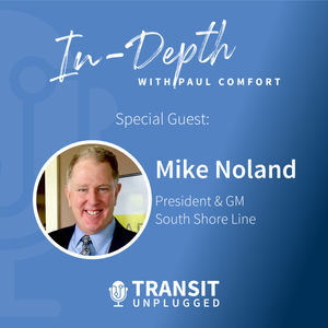 Mike Noland on the Path Forward and Improving Service on Commuter Rail