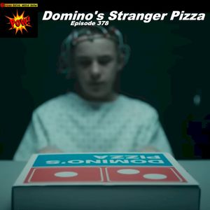 Domino's Stranger Pizza