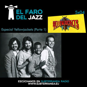El faro del jazz - 5x04 - Especial Yellowjackets (Parte 1, 1981-1990)