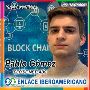 La tokenización en iberoamérica : La experiencia del CEO, y cofundador, de Metlabs, Pablo Gómez González.
