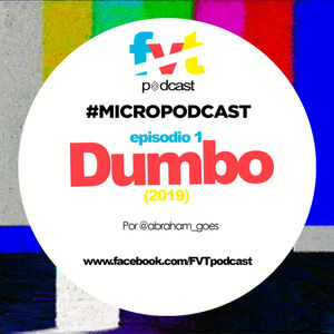 #Micropodcast Ep. 1 | Dumbo.