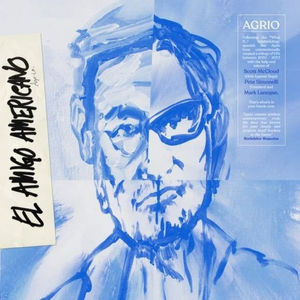 P.965 - AGRIO nos presentan su nuevo disco 'El Amigo Americano'