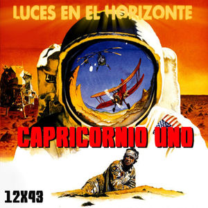 Capricornio Uno - Luces en el Horizonte 12X43 - Episodio exclusivo para mecenas
