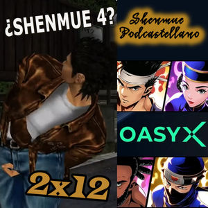 Chapter 2x12: Rumor sobre Shenmue IV, Yu Suzuki con los NFTs y hack de swap disc en Shenmue I