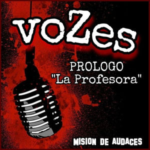 Audiolibro - voZes - 01x00 Prólogo - "La profesora"