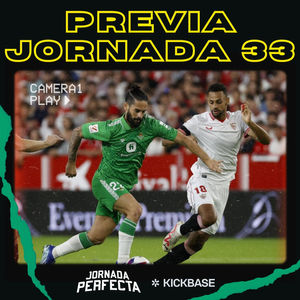 6x76 - LA PREVIA FANTASY DE LA JORNADA 33