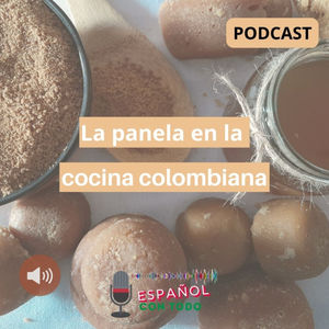 La panela en la cocina colombiana