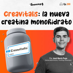 Creavitalis vs Creapure: ¿En qué se diferencian estas creatinas monohidrato? (Ep. 200)