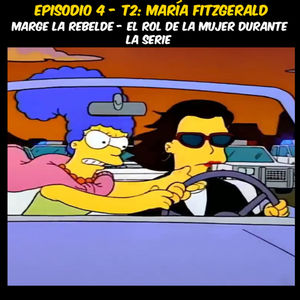 E4-T2: Marge la rebelde - El papel de la mujer durante la serie
