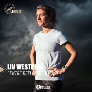 “Entre Défi et Résilience” / Le Récit De Liv Westphal