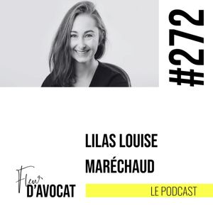 #272 - Lilas Louise Maréchaud : Faire sans attendre qu'on vous autorise. 