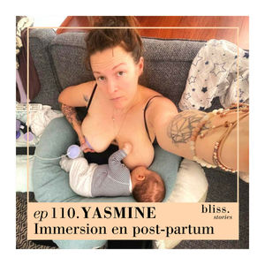 EP110- YASMINE, IMMERSION EN POST-PARTUM