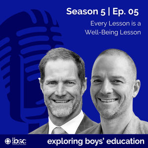 S5/Ep.05 - Every Lesson is a Well-Being Lesson
