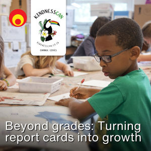 Beyond Grades: Turning Report Cards into Growth