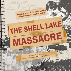 The Shell Lake Massacre Episode 2 - The Night of Fear