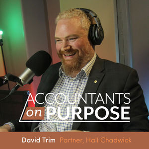 Mistakes Made, Opportunities Created with David Trim, Partner at Hall Chadwick SA