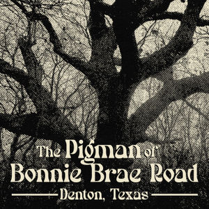 The Pigman of Bonnie Brae Bridge (Haunted Denton, Texas)