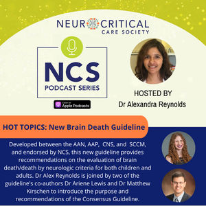 HOT TOPICS: Pediatric and adult brain death/death by neurologic criteria consensus practice guideline