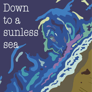 Announcement - Down to a sunless sea