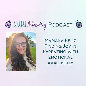 S4 - E2 Mariana Feliz on becoming Emotionally Available