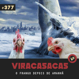 #377 "O frango depois de amanhã" - com Flávia Schiochet