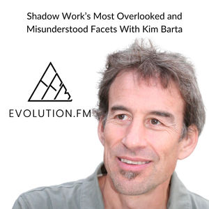 Shadow Work’s Most Overlooked and Misunderstood Facets With Kim Barta