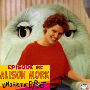 91 - Alison Mork (Pee Wee's Playhouse, Sesame Street, The Muppets)