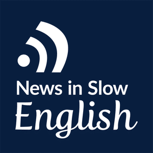 News in Slow English - Episode 12
