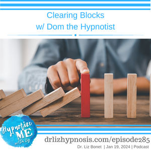 HM285 Clearing Blocks with Dom the Hypnotist