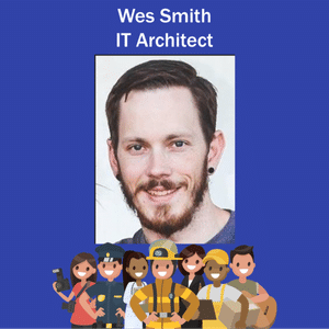 136: IT Architect - Wes Smith is a Learning Architect at Dell Technologies