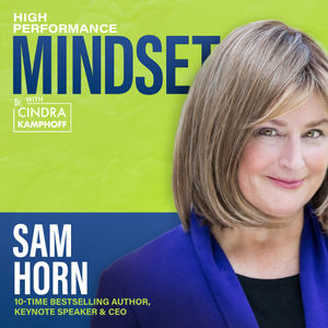 612: Talking on Eggshells: Soft Skills for Hard Conversations with Sam Horn, 10-Time Bestselling Author, Keynote Speaker and CEO of the Intrigue Agency