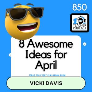 8 Awesome Ideas for Your Classroom in April