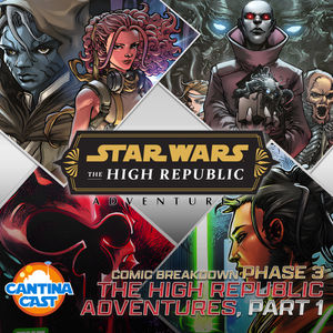 551 - The High Republic Adventures Comics Breakdown: Phase 3, Part 1