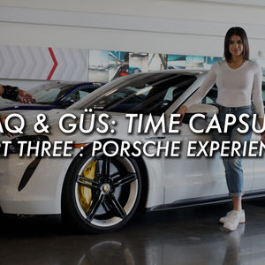 109 - Raq & Güs' Time Capsule - Part Three : Porsche Experience